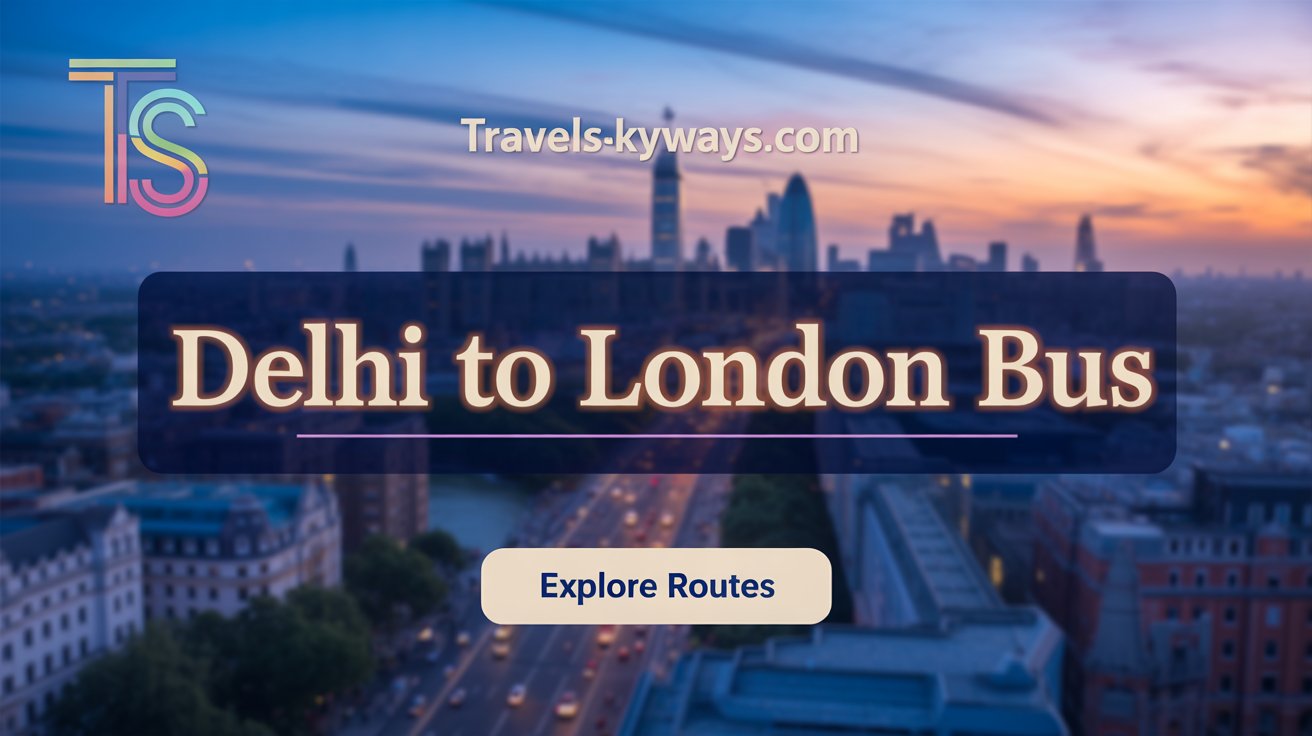 Delhi to London Bus