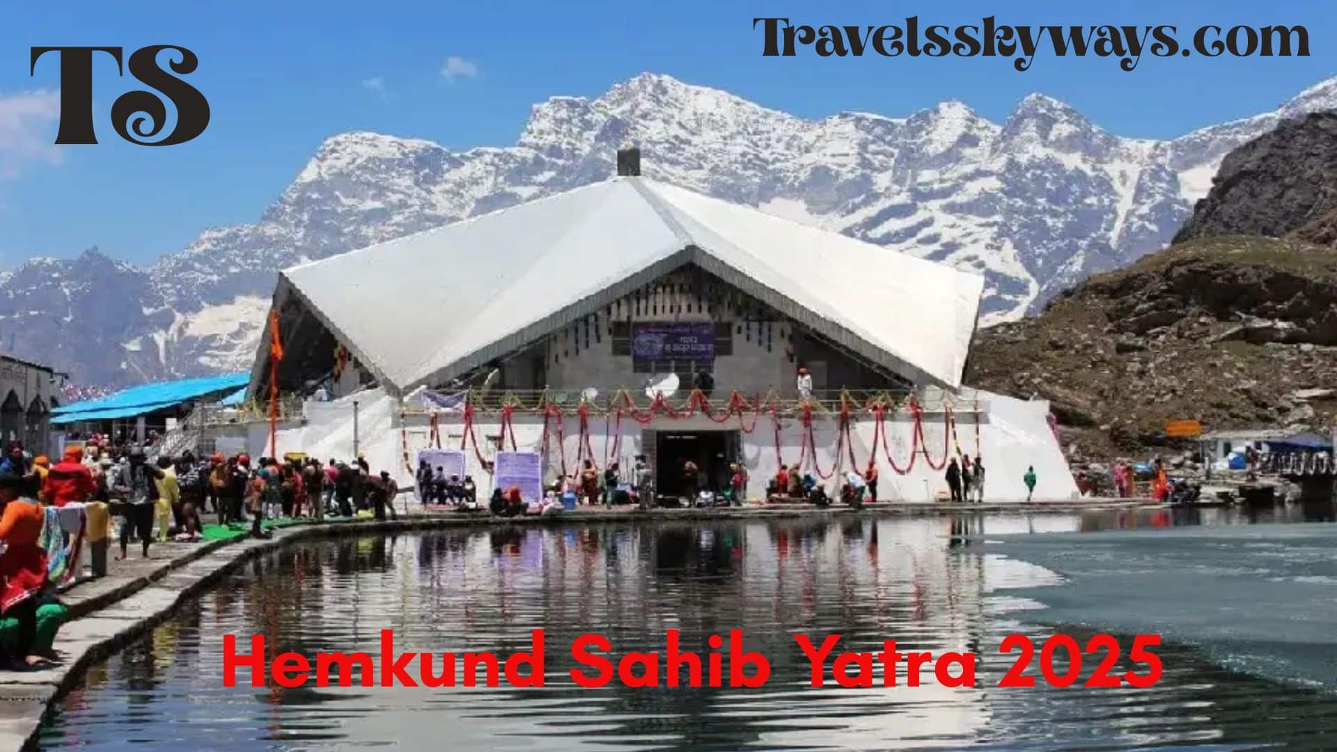 Hemkund Sahib Yatra 2025: Complete Travel Guide